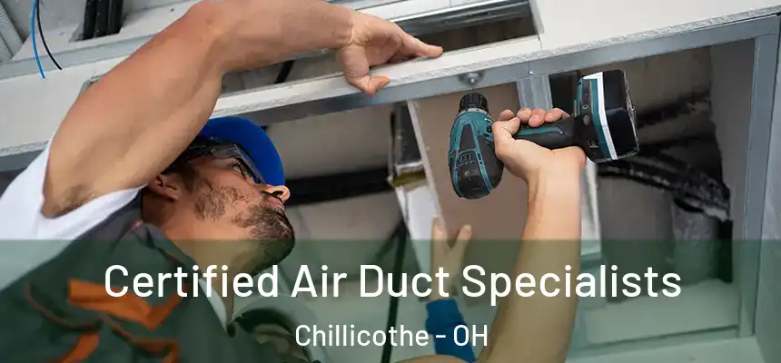  Certified Air Duct Specialists Chillicothe - OH